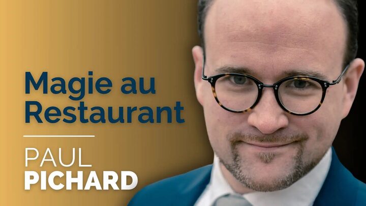 Magie au restaurant de Paul Pichard